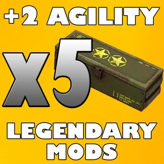 x5 Agility Legendary Mods