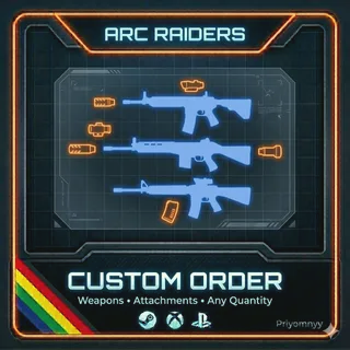 ARC Raiders Custom Order | Any Weapon / Mods / Quantity | Trusted Seller