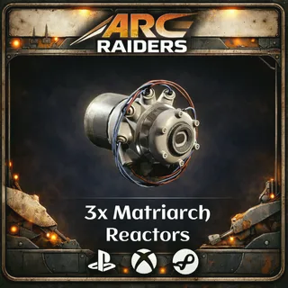 Matriarch Reactor X3