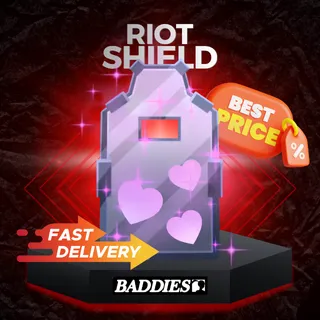 Riot Shield | Baddies