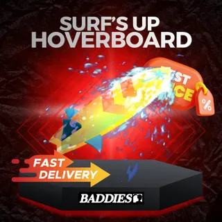 Surf's Up Hoverboard | Baddies