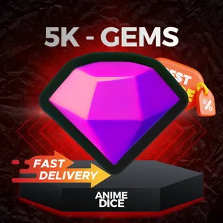 5K Gems | Anime Dice