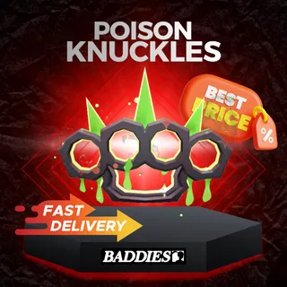 Poison Knuckles | Baddies