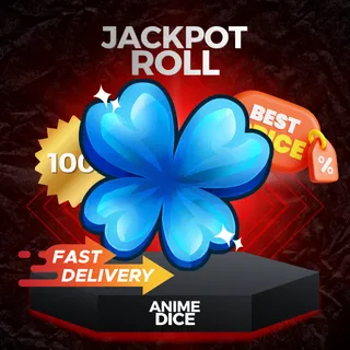 100X Jackpot Roll | Anime Dice