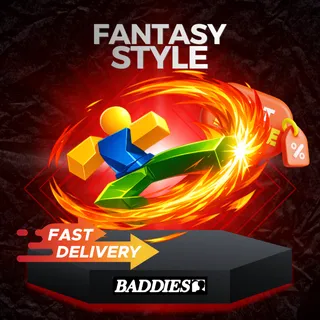 Fantasy Style | Baddies