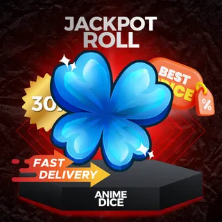 30X Jackpot Roll | Anime Dice