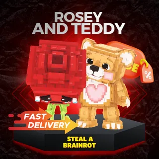 Rosey and Teddy
