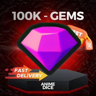 100K Gems | Anime Dice