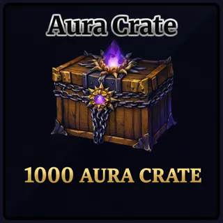 1000x AURA CRATE