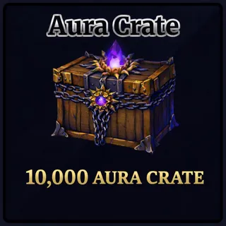 10K AURA CRATE