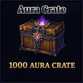 1000x AURA CRATE