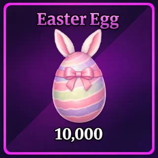 10K EASTER EGG