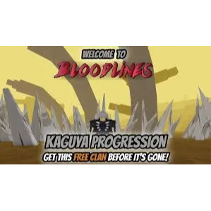 Kaguya bloodline (BLOODLINES)