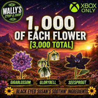 Black Eyed Susan Ingredients x1000 Gigablossom, Seasprout and Glory Bell Flower Bundle XBOX