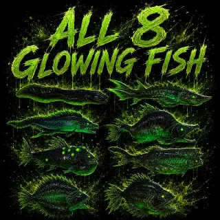 All 8 Glowing Fish