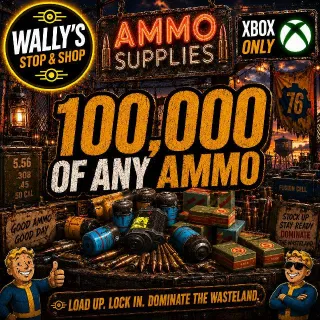 100k Of Any Ammo