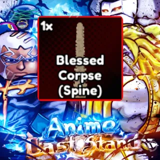 BLESSED CORPSE (SPINE) | ANIME LAST STAND