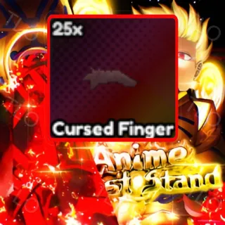 25 CURSED FINGER | ANIME LAST STAND