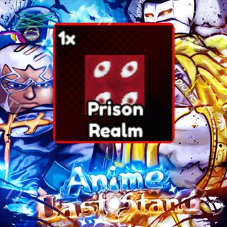 PRISON REALM | ANIME LAST STAND