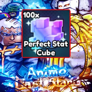 100X PERFECT STAT CUBE | ANIME LAST STAND