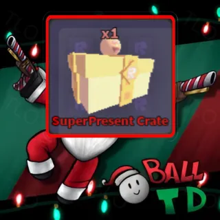 SUPER PRESENT CRATE BALL TOWER DEFENSE