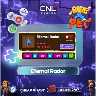 x10 Eternal Radar [1299R] - Ride a Pet