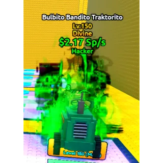 Hacker Bulbito Bandito Traktorito lv150 | 2.17 Sp/s
