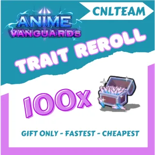 Anime Vanguards - 100 Trait Rerolls