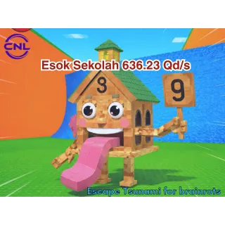 x50 Esok sekolah 636.23 Qd/s [Escape Tsunami For Brainrots]