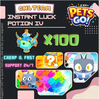 Pets Go | Instant Luck Potion IV x100