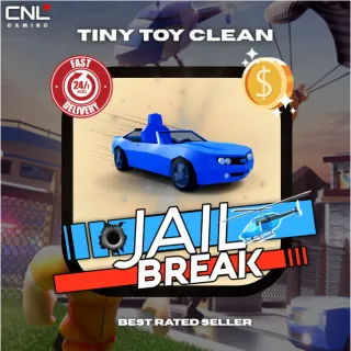 JailBreak > Tiny Toy Clean > RBL