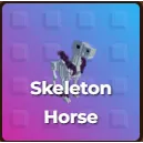 Raise Animals > Skeleton Horse