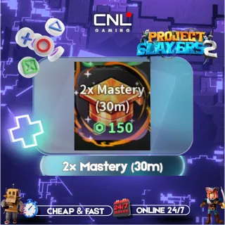 2x Mastery (30m) [150R] - Slayer 2