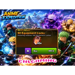 Anime Expeditions | 50 Equipment Lock | 999R