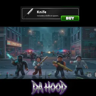 Da Hood | Knife [65R]