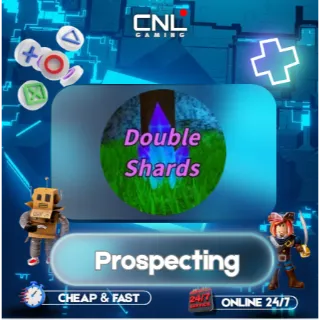 Prospecting > 2x Shards [599R] 