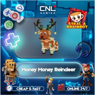 Money Money Reindeer - 25m/s 