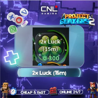 2x Luck (15m) [300R] - Slayer 2