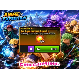 Anime Expeditions | 50 Equipment Reroll | 999R