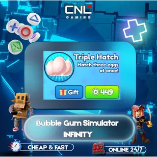 Bubble Gum Simulator INFINITY > Triple Hatch [549R] 