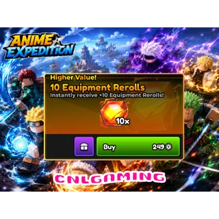 Anime Expeditions | 10 Equipment Reroll | 249R