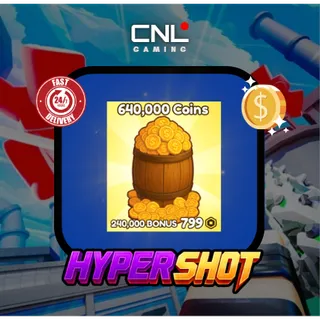  Hypershot > 640000 Coins [799R]