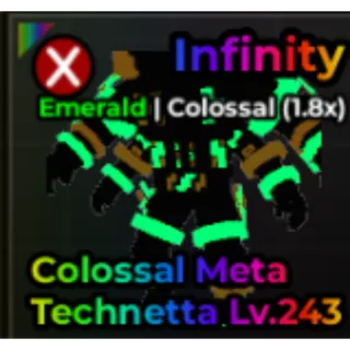 Colossal 🔥 Emerald🔥Meta Technetta | Random level
