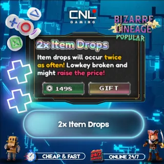 Bizarre Lineage > 2x Item Drops > 1348R