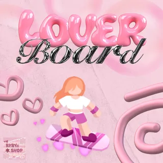 Loverboard - Baddies