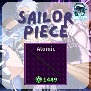Sailor Piece - Atomic