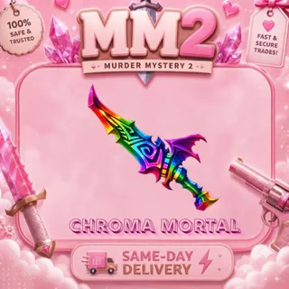 Chroma Mortal  MM2