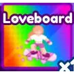 LOVEBOARD BADDIES