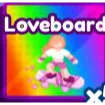 loveboard baddies
