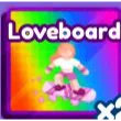 loveboard baddies